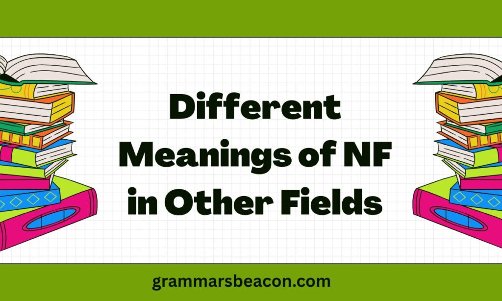 Different Meanings of NF in Other Fields