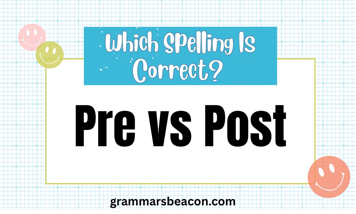 Pre vs Post The Ultimate Guide to Prefix Meanings and Usage
