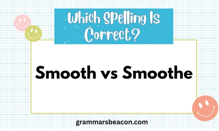 Smooth vs. Smoothe