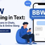 BBW Meaning in Text What It Means in Chats, Social Media & Online Slang