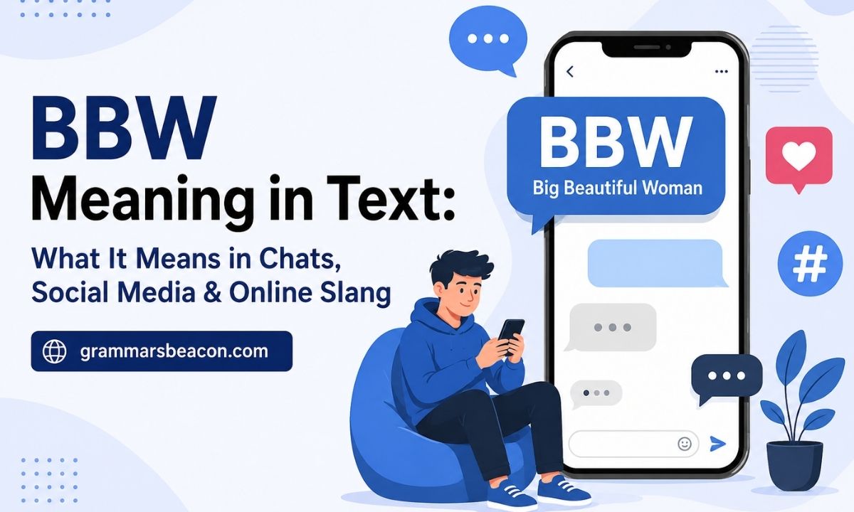 BBW Meaning in Text What It Means in Chats, Social Media & Online Slang