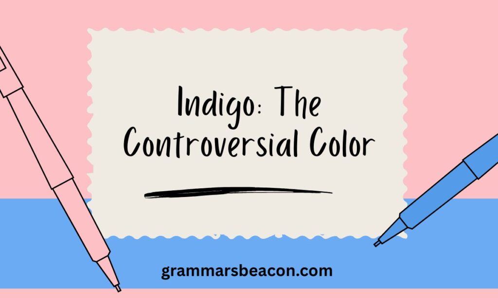 Indigo The Controversial Color