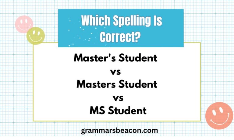 Master's Student vs Masters Student vs MS Student