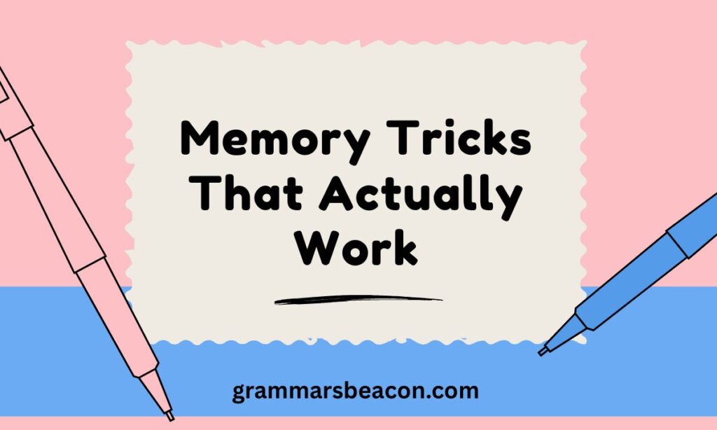Memory Tricks That Actually Work