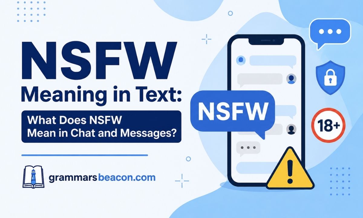 NSFW Meaning in Text What Does NSFW Mean in Chat and Messages