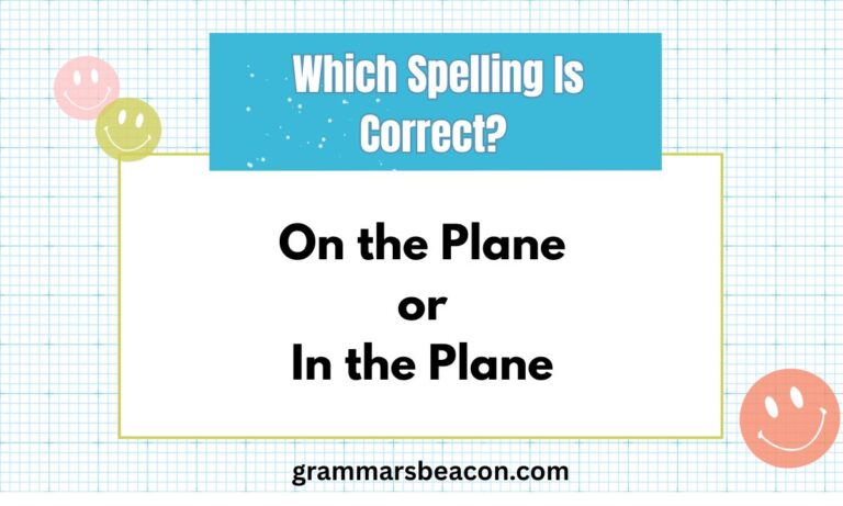 On the Plane or In the Plane