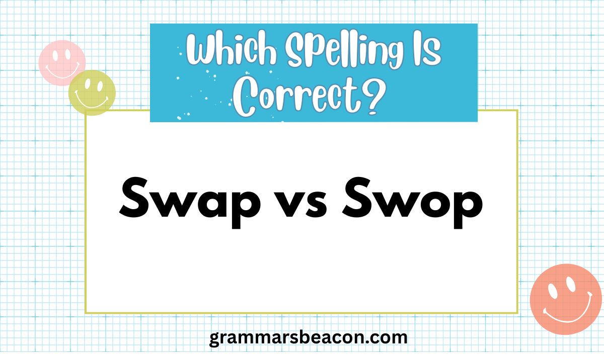 Swap vs Swop