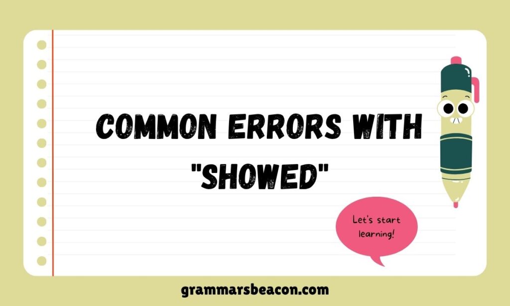 Common Errors With "Showed"