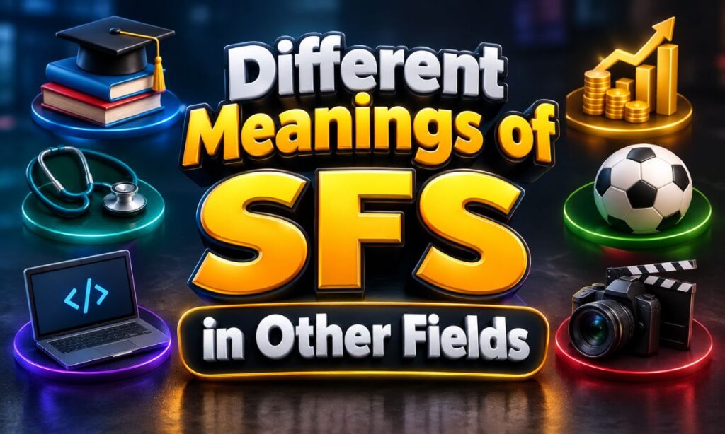 Different Meanings of SFS in Other Fields