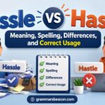 Hassle vs Hastle