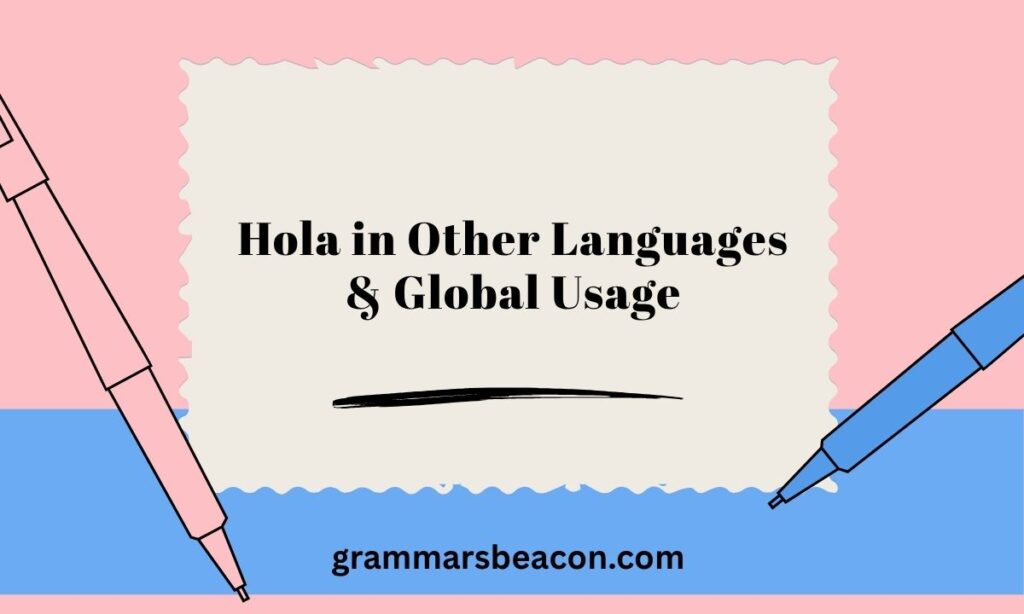 Hola in Other Languages & Global Usage