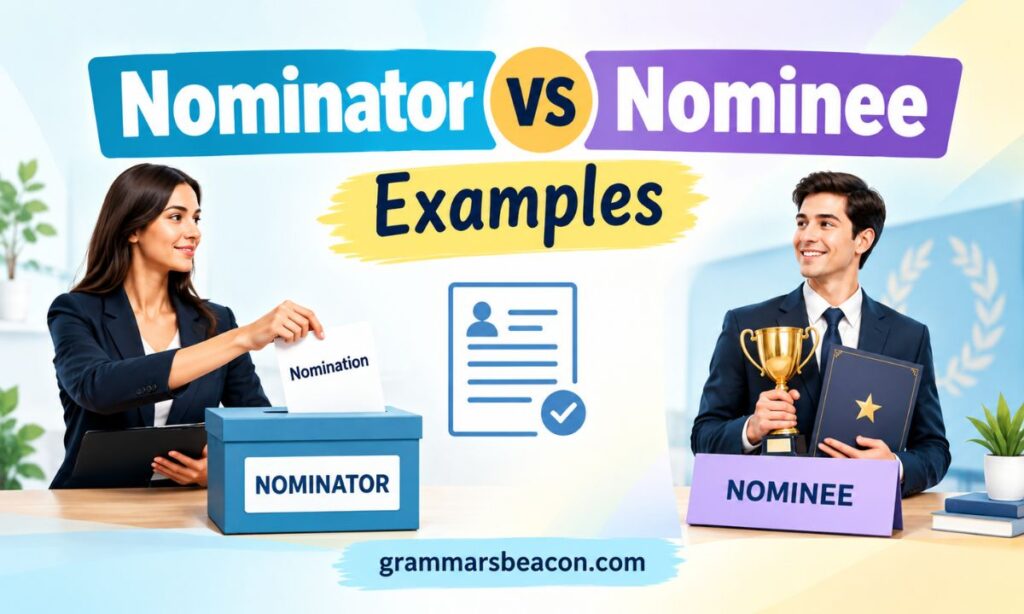 Nominator vs Nominee Examples