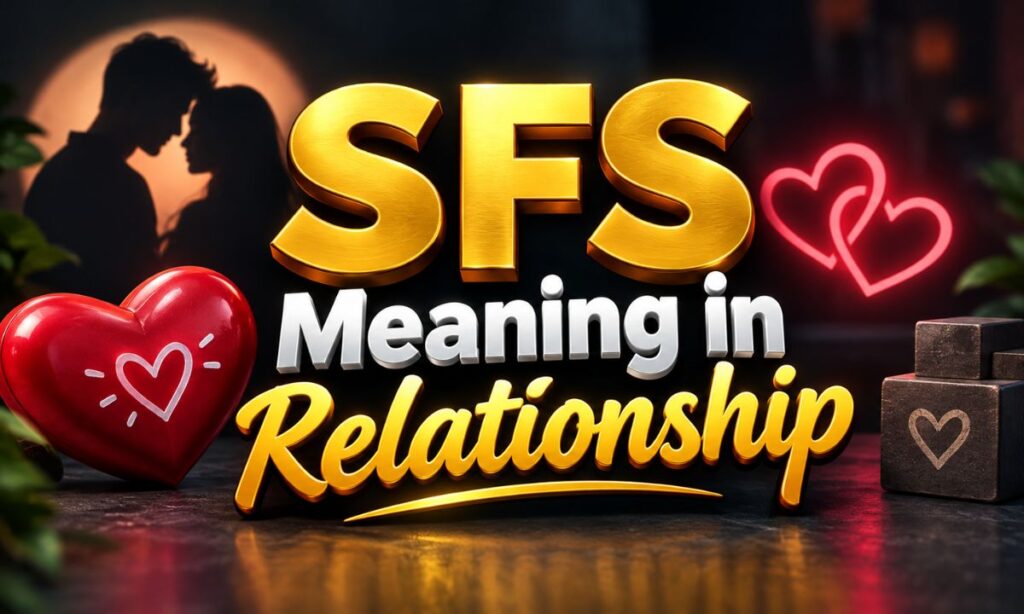 SFS Meaning in Relationship