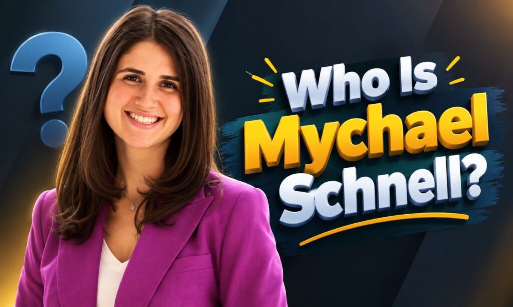 Who Is Mychael Schnell_